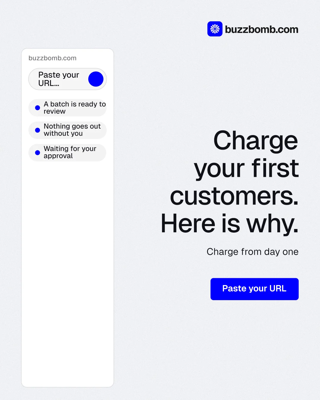 Instagram portrait post for BuzzBomb: "Charge your first customers. Here is why." Data card style, right layout, light palette in white, blue.
