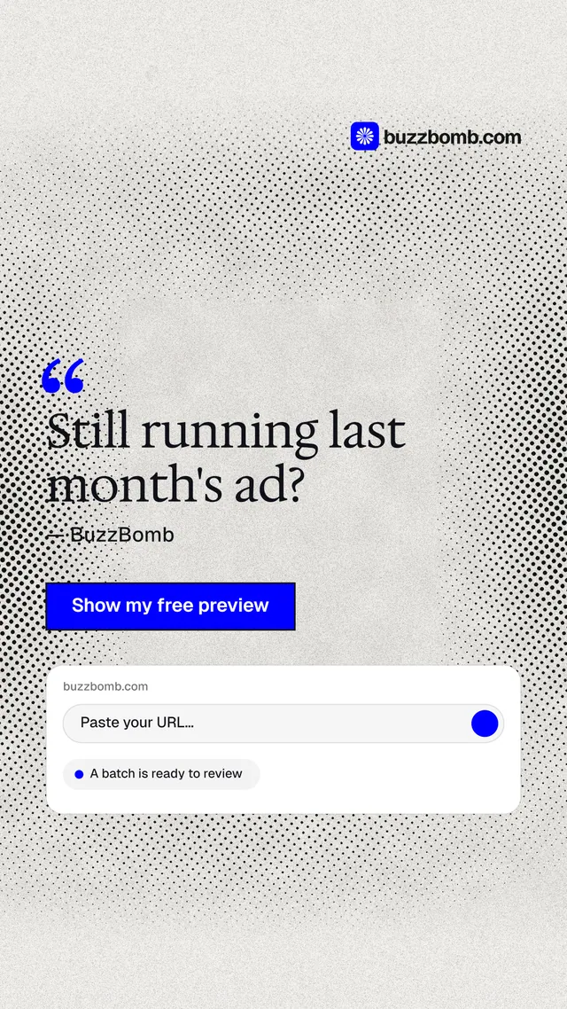 Instagram story for BuzzBomb: "Still running last month's ad?" Ink sticker style, quote layout, light palette in white, grey.