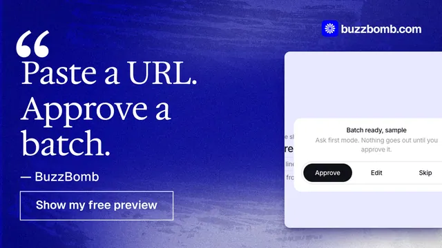 Landscape graphic for BuzzBomb: "Paste a URL. Approve a batch." Cyanotype style, quote layout, dark palette in white, blue.