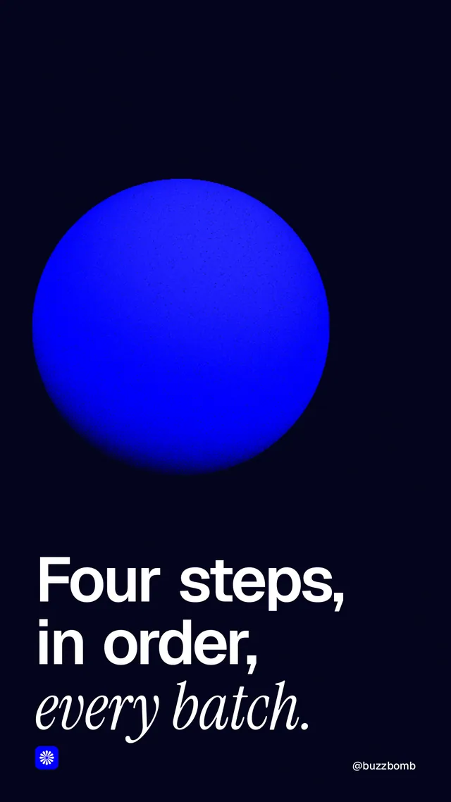 Instagram story for BuzzBomb: "Four steps, in order, every batch." Auto 9x16 style, technique:shader field layout, dark palette in black, blue.