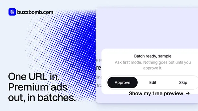 Landscape graphic for BuzzBomb: "One URL in. Premium ads out, in batches." Swiss style, image led layout, light palette in white, blue.