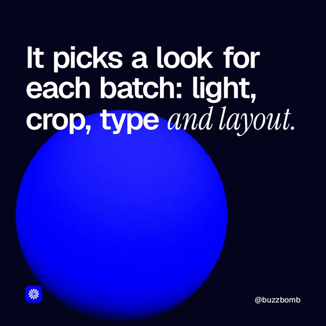Instagram post for BuzzBomb: "It picks a look for each batch: light, crop, type and layout." Auto 1x1 style, technique:shader field layout, dark palette in black, blue.