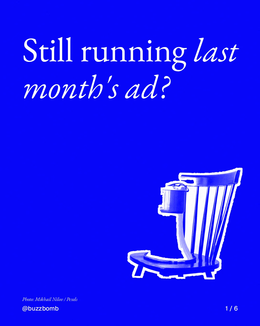 Carousel for BuzzBomb: "Still running last month's ad?". Cutout essay, 6 slides, dark palette.