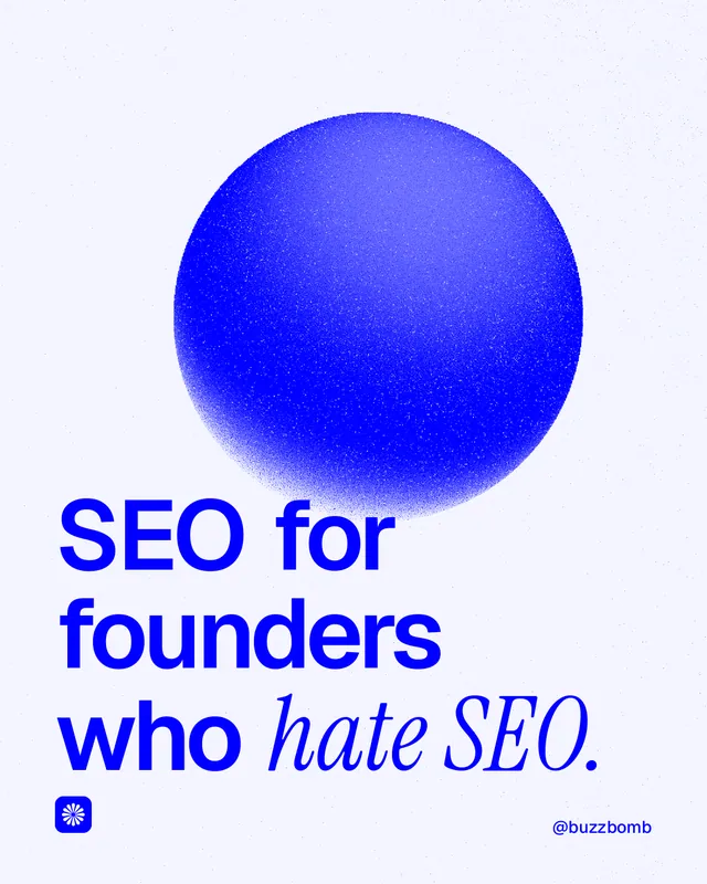 Instagram portrait post for BuzzBomb: "SEO for founders who hate SEO." Auto 4x5 style, technique:shader field layout, light palette in white, blue.