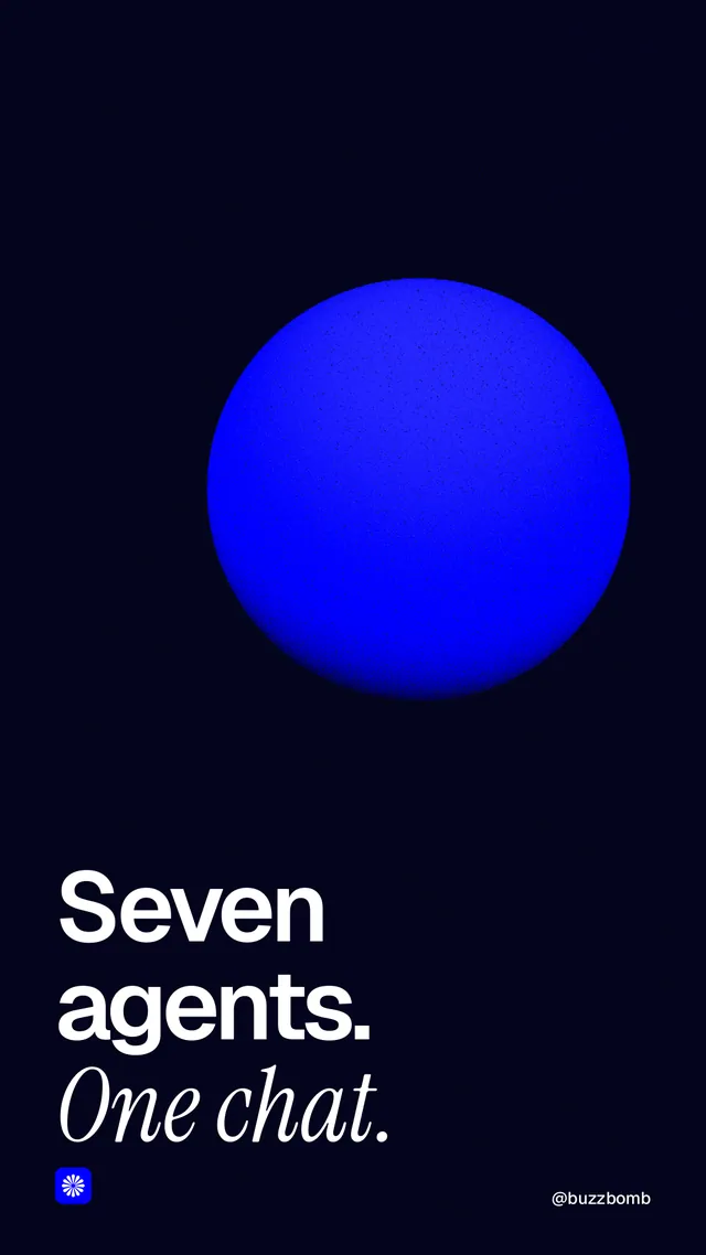 Instagram story for BuzzBomb: "Seven agents. One chat." Auto 9x16 style, technique:shader field layout, dark palette in black, blue.