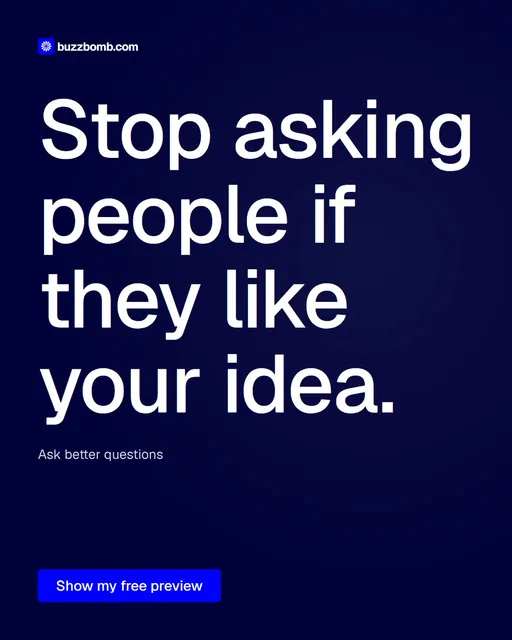 Video for BuzzBomb: "Stop asking people if they like your idea.". Doc motion loop, 6.0 s, dark palette.