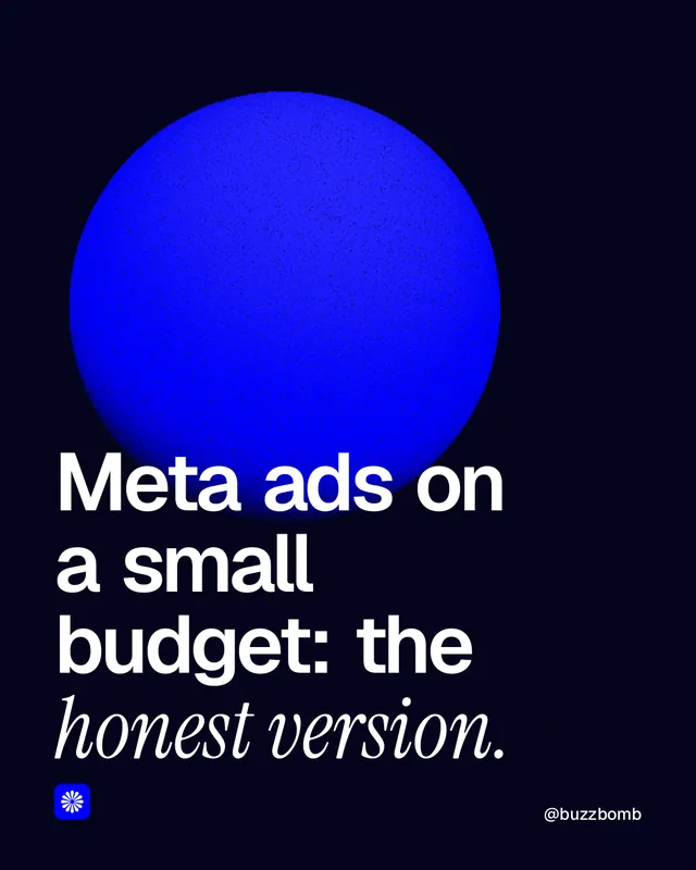 Instagram portrait post for BuzzBomb: "Meta ads on a small budget: the honest version." Auto 4x5 style, technique:shader field layout, dark palette in black, blue.