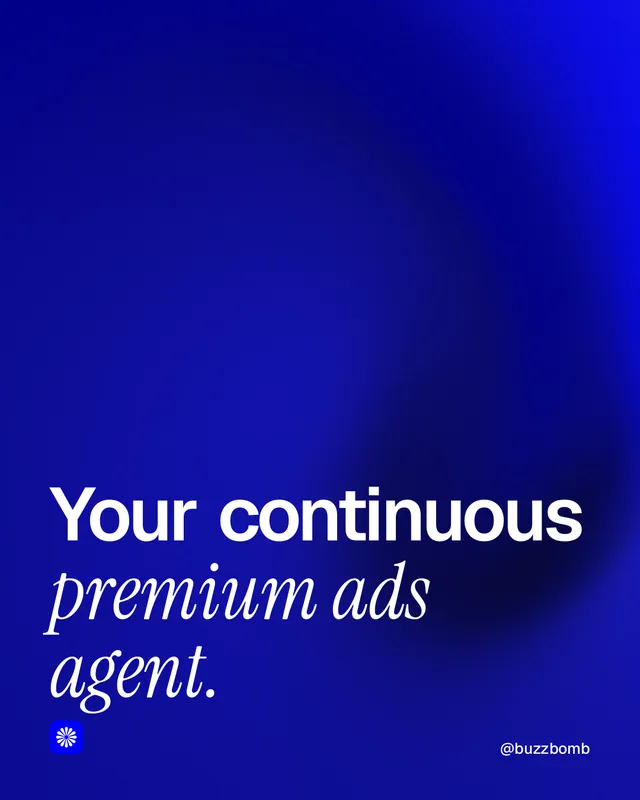 Instagram portrait post for BuzzBomb: "Your continuous premium ads agent." Auto 4x5 style, technique:shader field layout, dark palette in blue.
