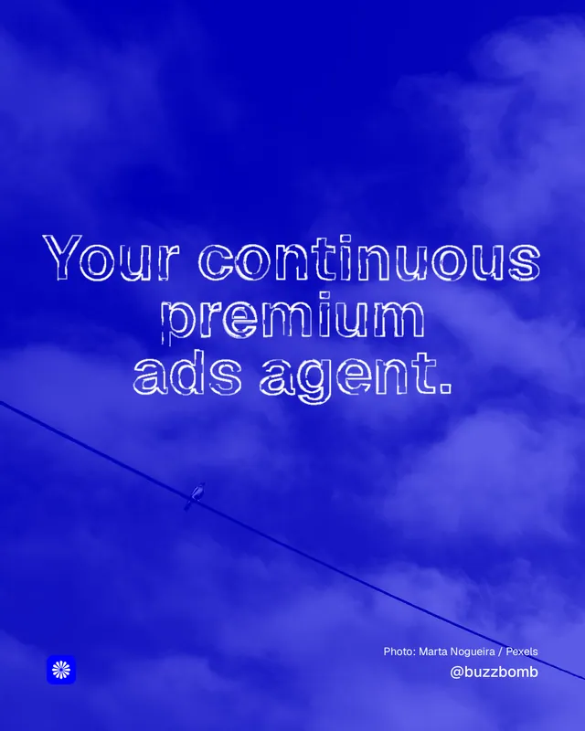 Instagram portrait post for BuzzBomb: "Your continuous premium ads agent." Scribble style, technique:raster type fx layout, dark palette in blue.