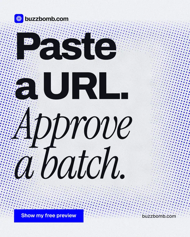 Instagram portrait post for BuzzBomb: "Paste a URL. Approve a batch." Swiss style, poster layout, light palette in blue, grey, white.