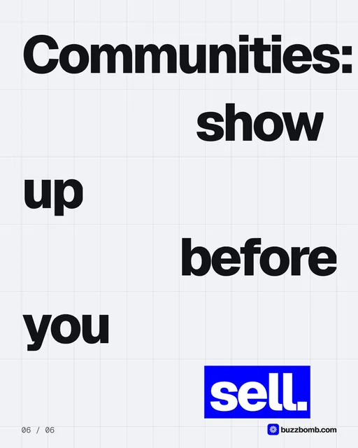 Video for BuzzBomb: "Communities: show up before you sell.". Kinetic type grid, 6.0 s, light palette.