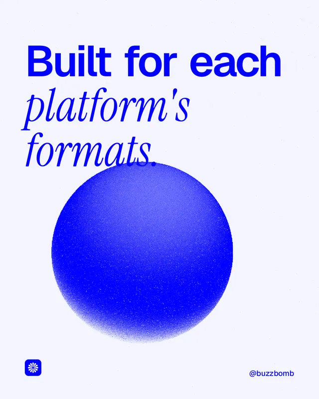 Instagram portrait post for BuzzBomb: "Built for each platform's formats." Auto 4x5 style, technique:shader field layout, light palette in white, blue.