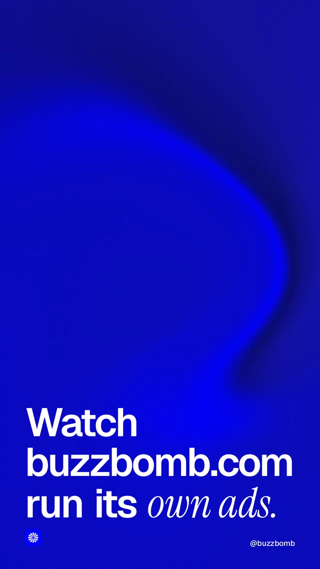 Instagram story for BuzzBomb: "Watch buzzbomb.com run its own ads." Auto 9x16 style, technique:shader field layout, dark palette in blue.