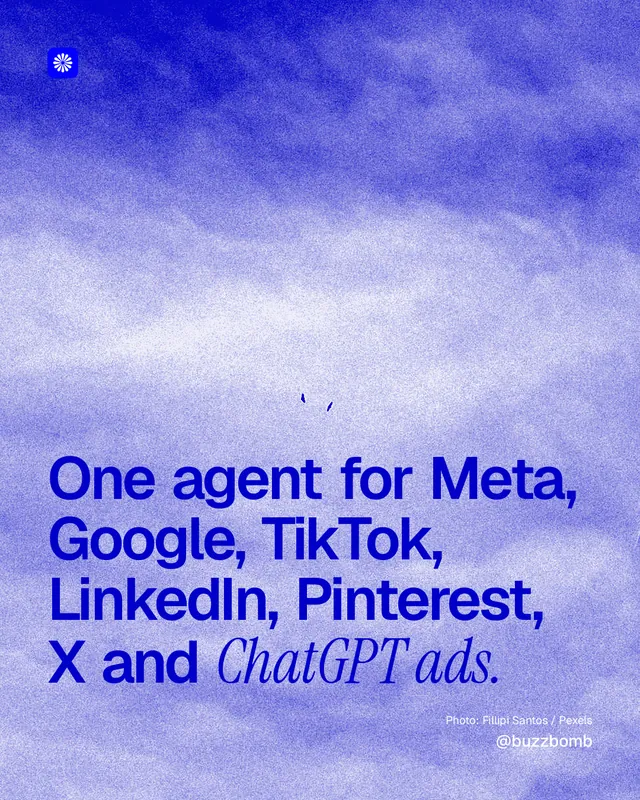 Instagram portrait post for BuzzBomb: "One agent for Meta, Google, TikTok, LinkedIn, Pinterest, X and ChatGPT ads." Duotone style, technique:pexels ingredient layout, light palette in blue.