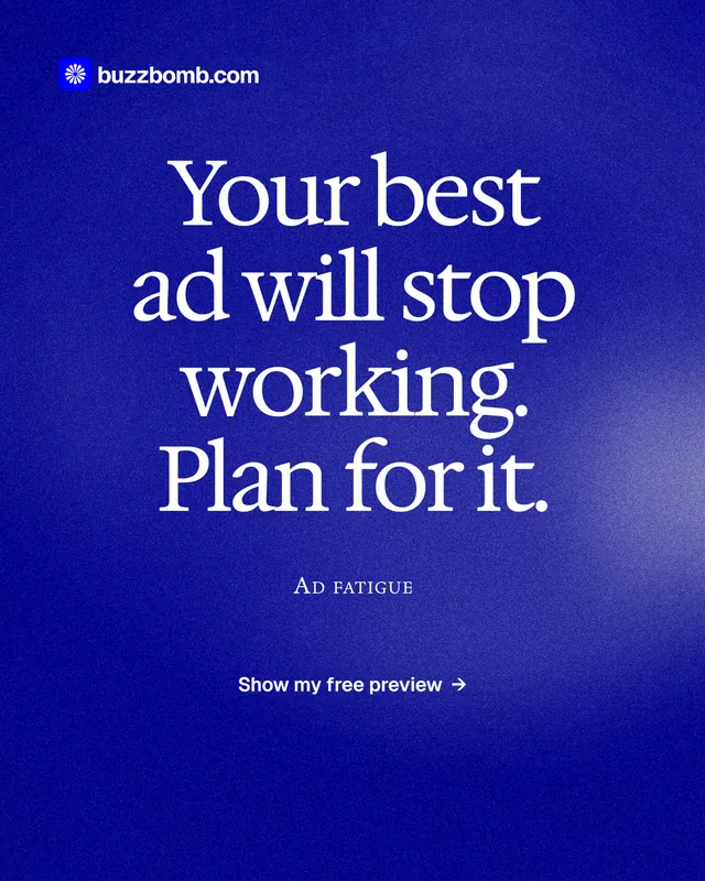 Instagram portrait post for BuzzBomb: "Your best ad will stop working. Plan for it." Cyanotype style, smallcaps layout, dark palette in blue.