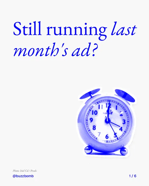Carousel for BuzzBomb: "Still running last month's ad?". Cutout essay, 6 slides, light palette.