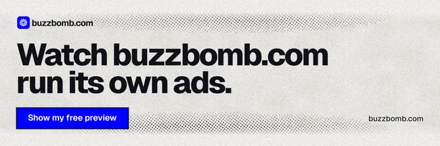 X header for BuzzBomb: "Watch buzzbomb.com run its own ads." Ink sticker style, poster layout, light palette in white, grey.
