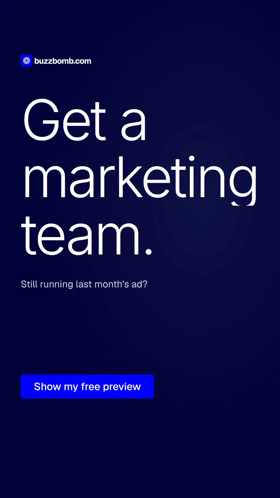Video for BuzzBomb: "Get a marketing team.". Doc motion loop, 8.0 s, dark palette.