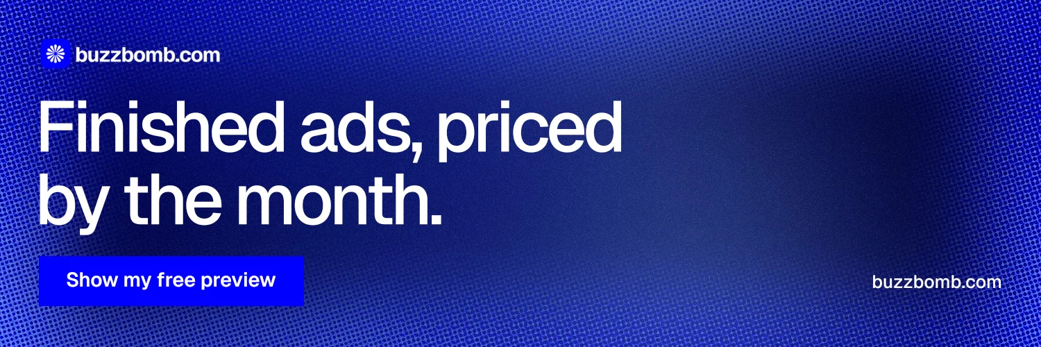 X header for BuzzBomb: "Finished ads, priced by the month." Swiss style, poster layout, dark palette in blue.