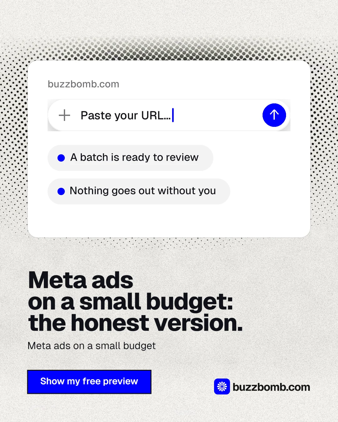 Instagram portrait post for BuzzBomb: "Meta ads on a small budget: the honest version." Ink sticker style, bottom layout, light palette in white, grey.