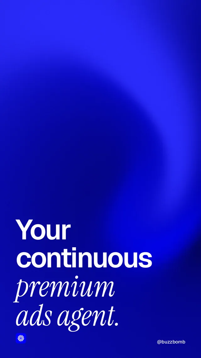 Instagram story for BuzzBomb: "Your continuous premium ads agent." Auto 9x16 style, technique:shader field layout, dark palette in blue.