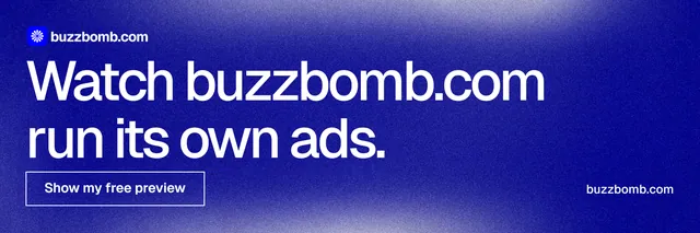 X header for BuzzBomb: "Watch buzzbomb.com run its own ads." Cyanotype style, poster layout, dark palette in blue.