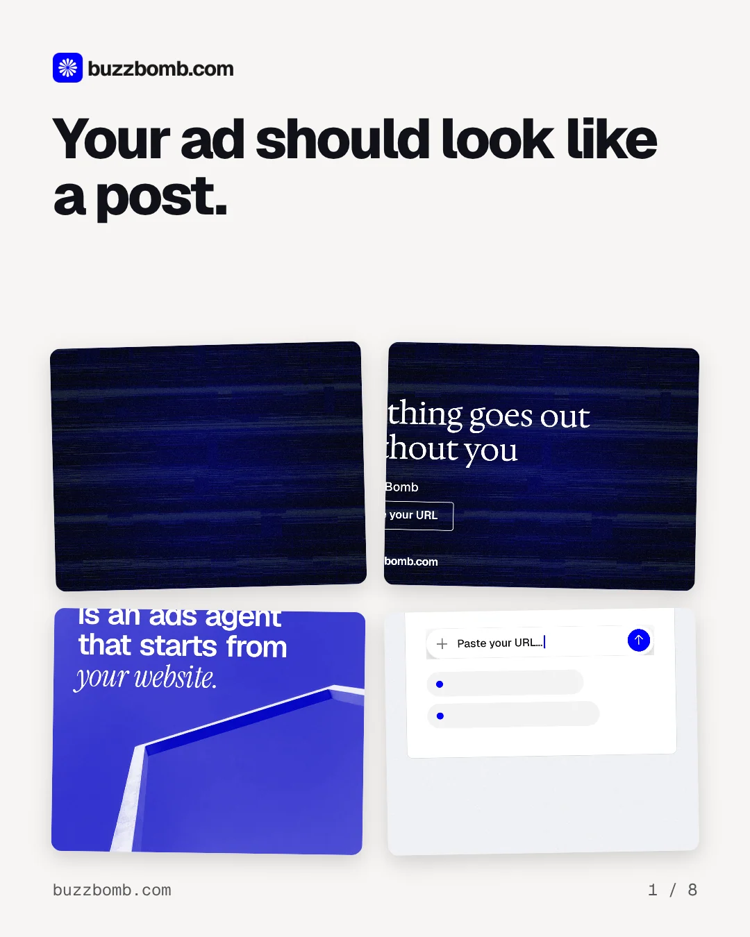 Carousel for BuzzBomb: "Your ad should look like a post.". Collection carousel, 8 slides, light palette.