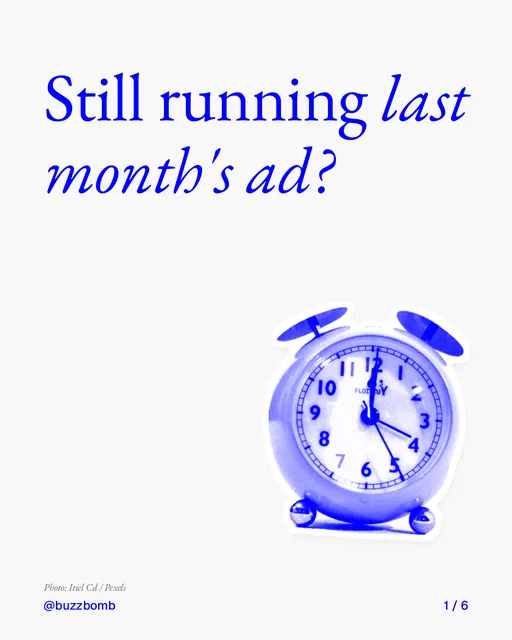 Carousel for BuzzBomb: "Still running last month's ad?". Cutout essay, 6 slides, light palette.