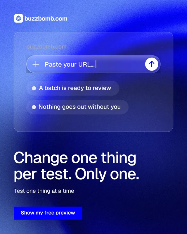Instagram portrait post for BuzzBomb: "Change one thing per test. Only one." Swiss style, bottom layout, dark palette in blue.