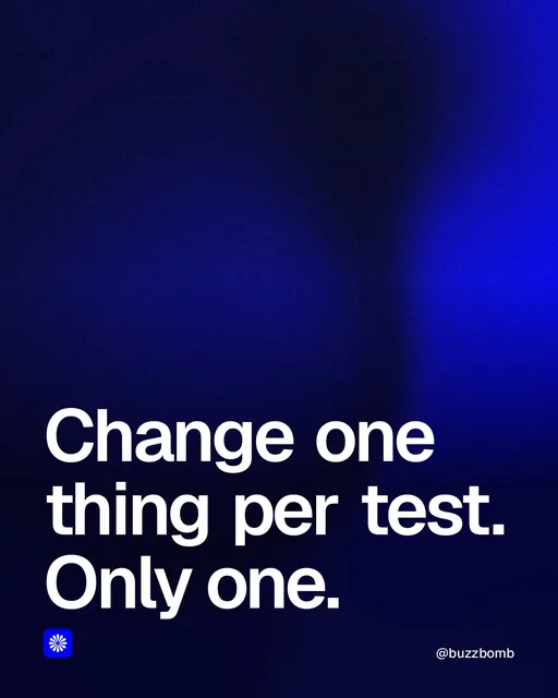 Video for BuzzBomb: "Change one thing per test. Only one.". Shader loop, 6.0 s, dark palette.