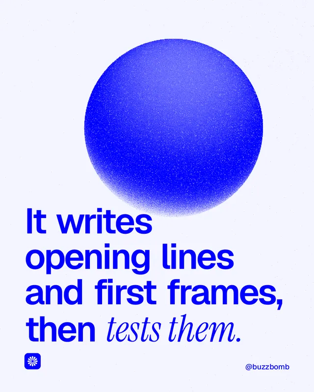 Instagram portrait post for BuzzBomb: "It writes opening lines and first frames, then tests them." Auto 4x5 style, technique:shader field layout, light palette in white, blue.