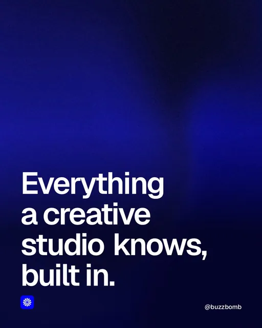 Video for BuzzBomb: "Everything a creative studio knows, built in.". Shader loop, 6.0 s, dark palette.