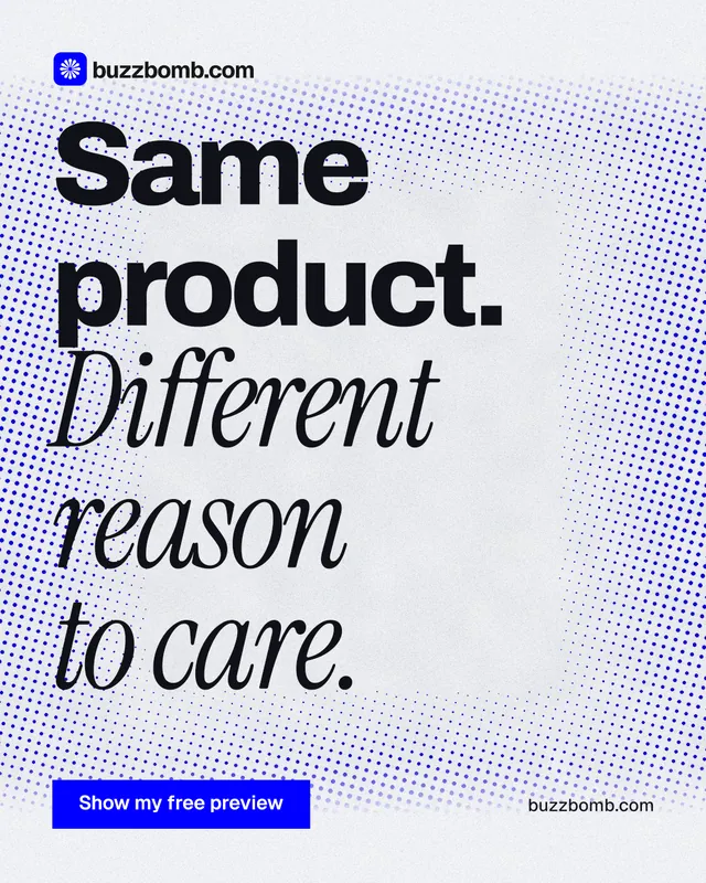 Instagram portrait post for BuzzBomb: "Same product. Different reason to care." Swiss style, poster layout, light palette in blue, grey, white.