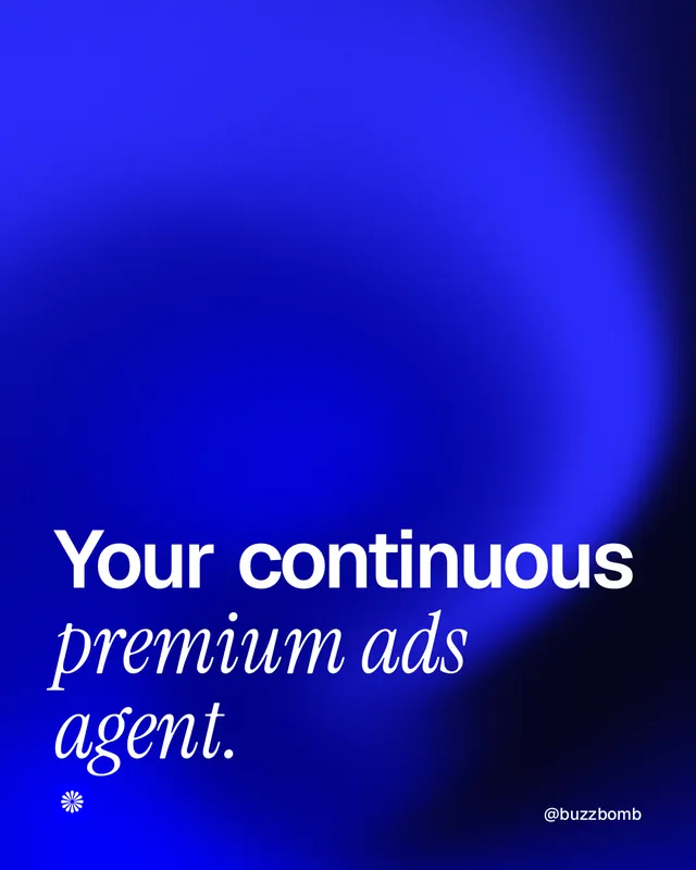 Instagram portrait post for BuzzBomb: "Your continuous premium ads agent." Auto 4x5 style, technique:shader field layout, dark palette in blue.
