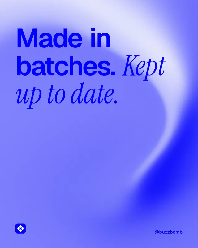 Instagram portrait post for BuzzBomb: "Made in batches. Kept up to date." Auto 4x5 style, technique:shader field layout, light palette in blue.