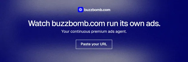 X header for BuzzBomb: "Watch buzzbomb.com run its own ads." Cyanotype style, centred layout, dark palette in grey, blue.