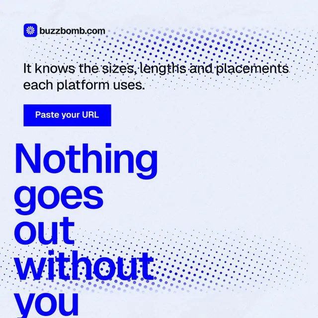 Instagram post for BuzzBomb: "Nothing goes out without you". Swiss style, oversized layout, light palette in white, blue.