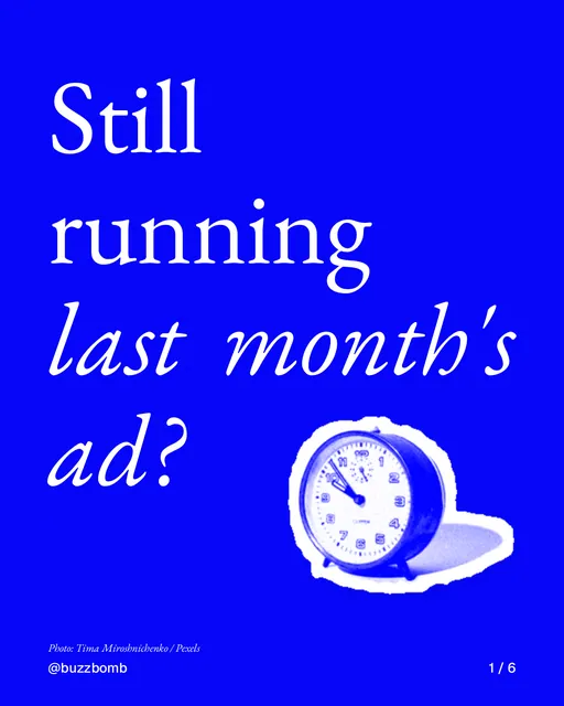 Carousel for BuzzBomb: "Still running last month's ad?". Cutout essay, 6 slides, dark palette.