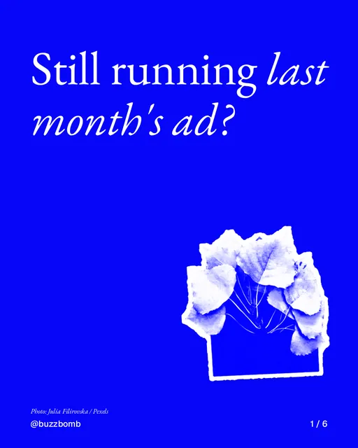 Carousel for BuzzBomb: "Still running last month's ad?". Cutout essay, 6 slides, dark palette.