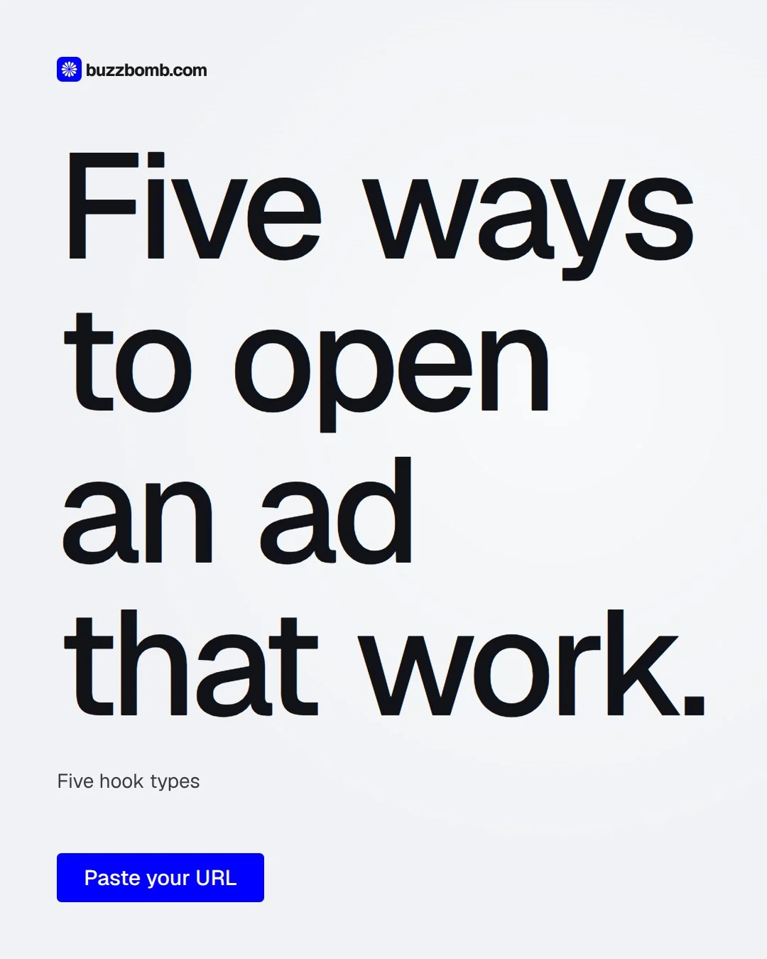 Video for BuzzBomb: "Five ways to open an ad that work.". Doc motion loop, 7.0 s, light palette.