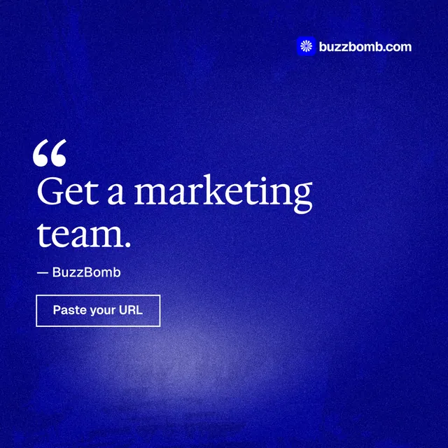 Instagram post for BuzzBomb: "Get a marketing team." Cyanotype style, quote layout, dark palette in blue.