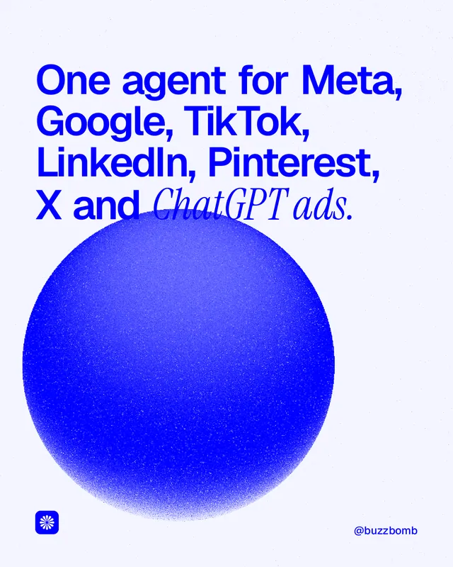 Instagram portrait post for BuzzBomb: "One agent for Meta, Google, TikTok, LinkedIn, Pinterest, X and ChatGPT ads." Auto 4x5 style, technique:shader field layout, light palette in white, blue.