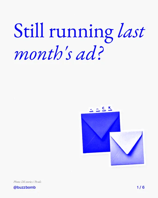 Carousel for BuzzBomb: "Still running last month's ad?". Cutout essay, 6 slides, light palette.