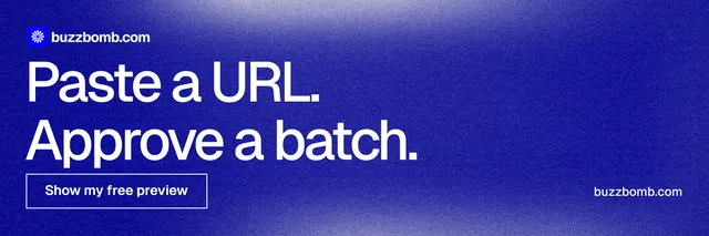 X header for BuzzBomb: "Paste a URL. Approve a batch." Cyanotype style, poster layout, dark palette in blue.