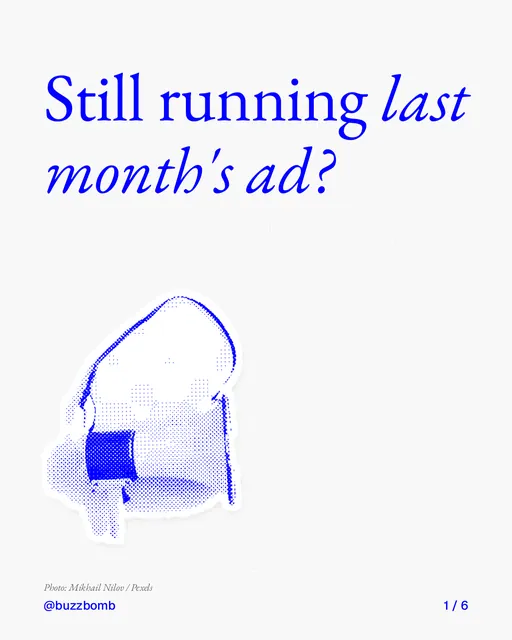 Carousel for BuzzBomb: "Still running last month's ad?". Cutout essay, 6 slides, light palette.