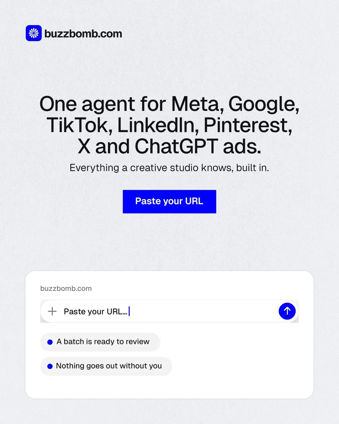 Instagram portrait post for BuzzBomb: "One agent for Meta, Google, TikTok, LinkedIn, Pinterest, X and ChatGPT ads." Swiss style, centred layout, light palette in white, blue.