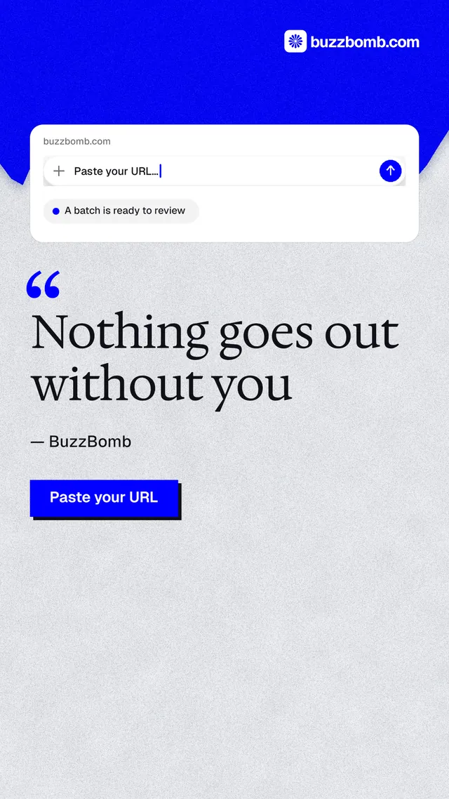 Instagram story for BuzzBomb: "Nothing goes out without you". Paper trio style, quote layout, light palette in white, blue.