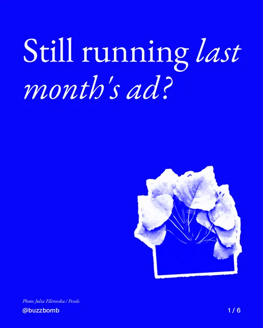 Carousel for BuzzBomb: "Still running last month's ad?". Cutout essay, 6 slides, dark palette.