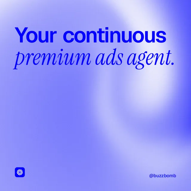 Instagram post for BuzzBomb: "Your continuous premium ads agent." Auto 1x1 style, technique:shader field layout, light palette in blue.