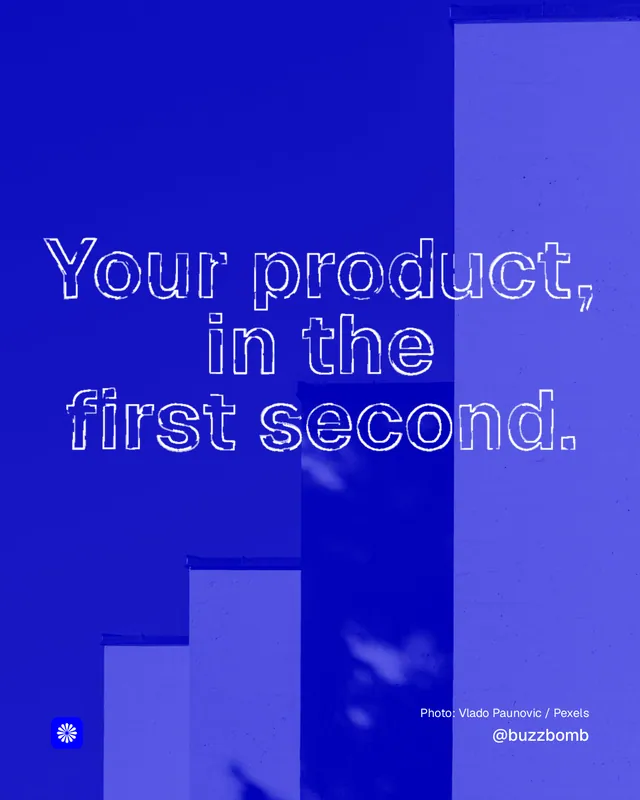 Instagram portrait post for BuzzBomb: "Your product, in the first second." Scribble style, technique:raster type fx layout, dark palette in blue.